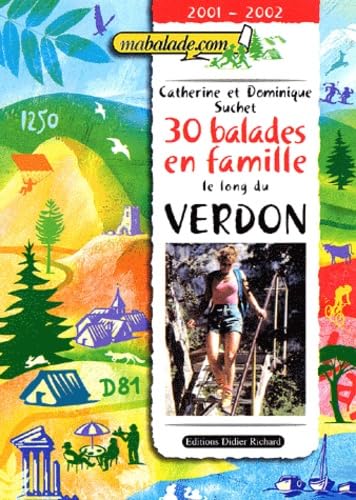30 Balades En Famille Le Long Du Verdon. 2001-2002 book