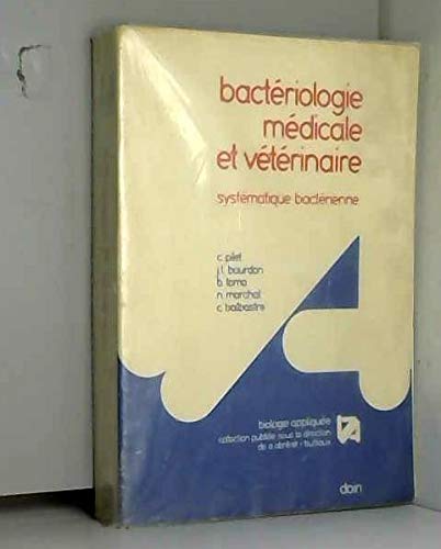 Bactériologie médicale et vétérinaire : Systématique bactérienne book