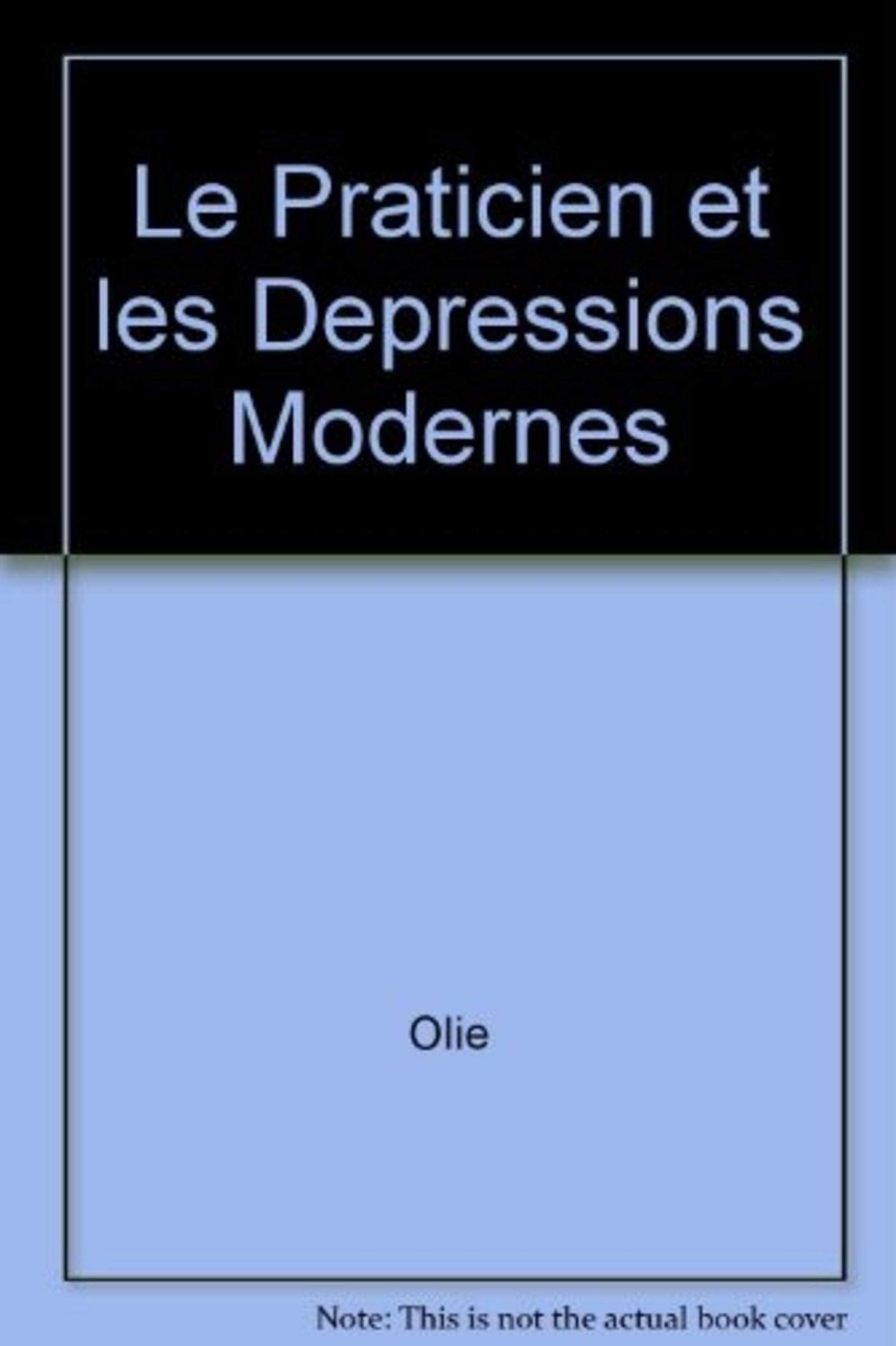 Le Praticien et les dépressions modernes book