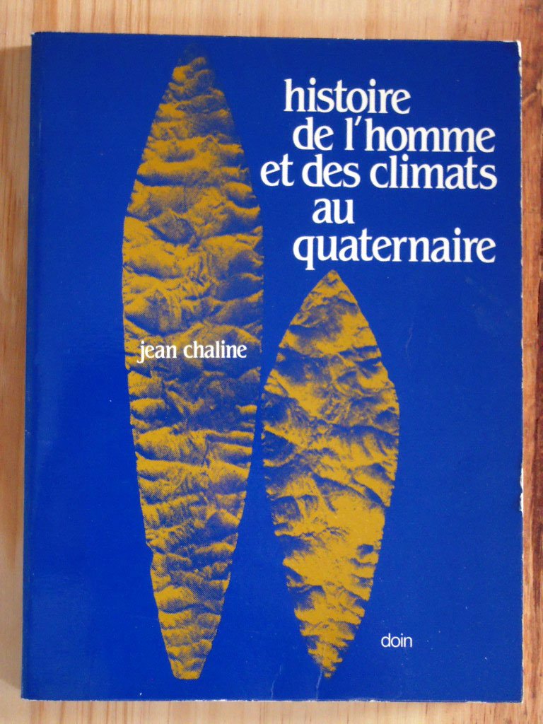 Histoire de l'homme et des climats au quaternaire book