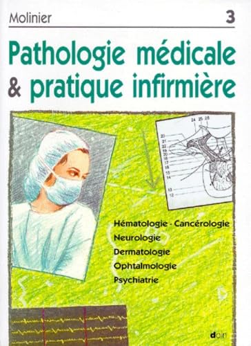 Pathologie Medicale Et Pratique Infirmiere. Tome 3 book