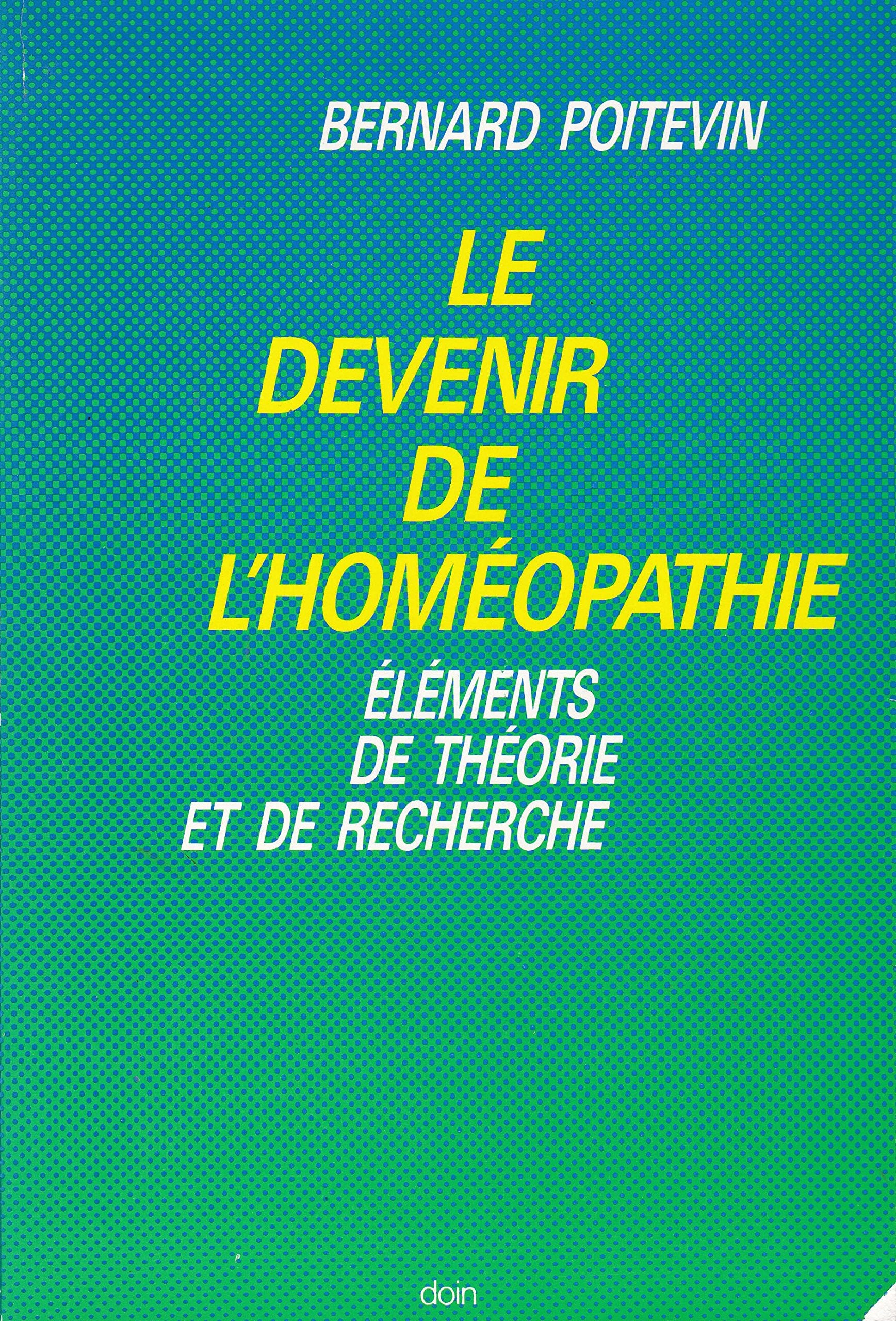 Le devenir de l'homéopathie - Eléments de théorie et de recherche Books