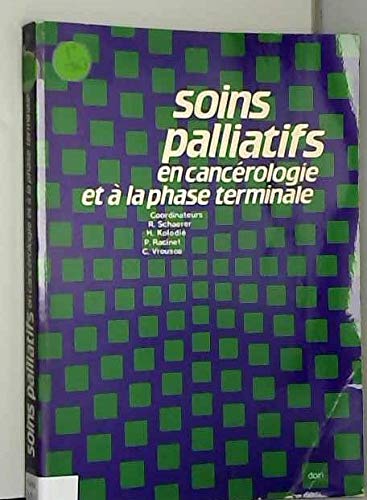 Soins palliatifs en cancerologie et a la phase terminale Books