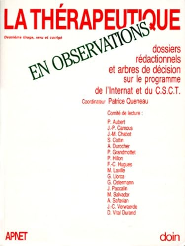 La Therapeutique En Observations. Dossiers Redactionnels Et Arbres De Decision Books