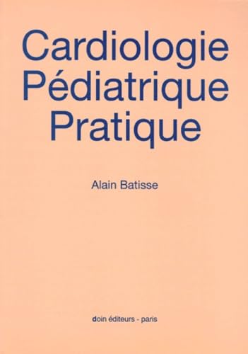 Cardiologie pédiatrique pratique book