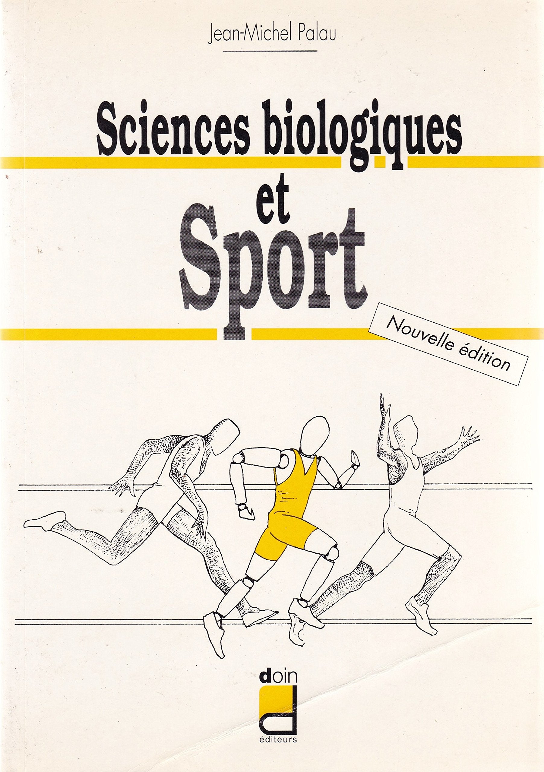 Sciences Biologiques Et Sport. Edition 1993 Leisure & Fun