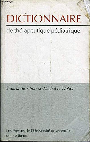 Dictionnaire de thérapeutique pédiatrique book
