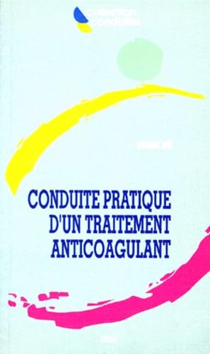 Conduite pratique d'un traitement anticoagulant book