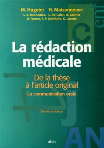La Redaction Medicale. De La These A L'Article Original, La Communication Orale, 3eme Edition book