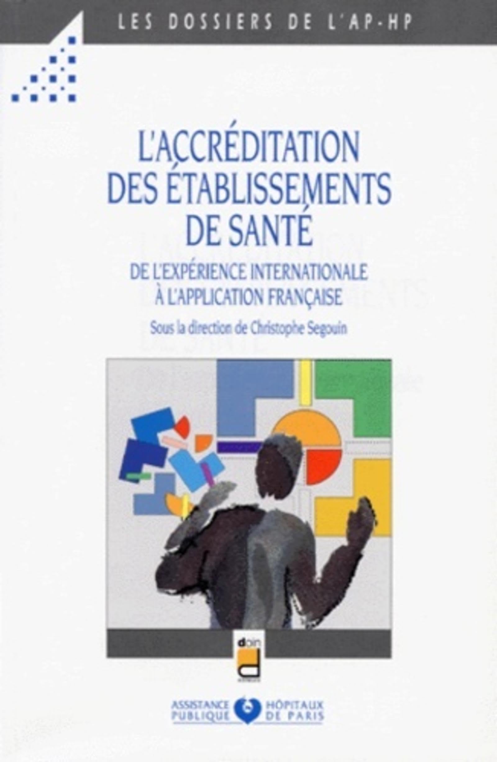 L'accréditation des établissements de santé de l'expérience internationale à l'application française book