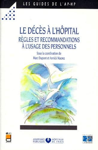 Le décès à l'hôpital: Règles et recommandations à l'usage des personnels, points essentiels book