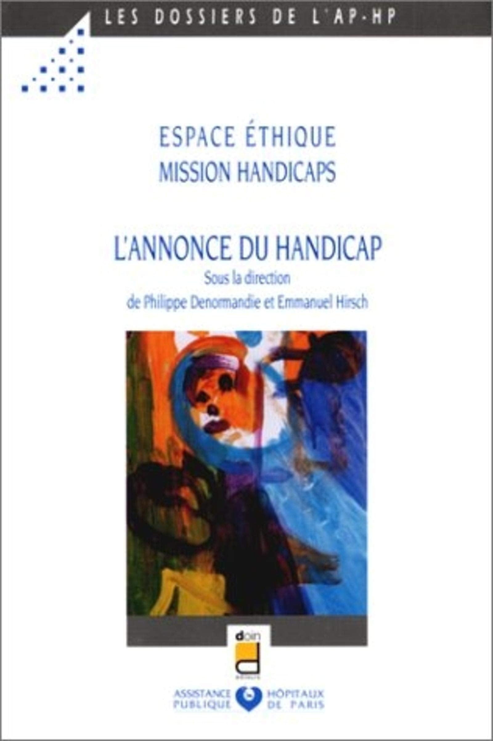 L'annonce du handicap : Espace éthique, Mission handicaps Philosophy