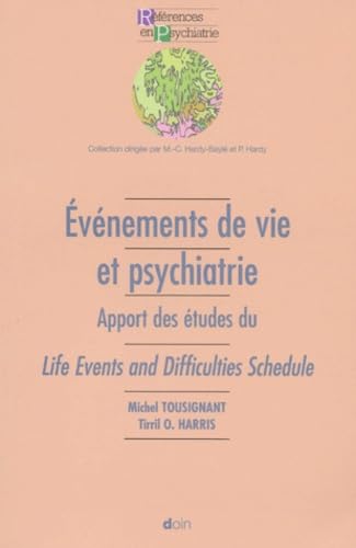 Evénements de vie et psychiatrie : Apport des études du Life Event And Difficulties Schedule book