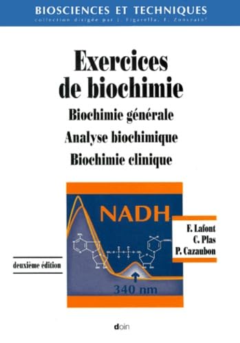 Exercices De Biochimie. Biochimie Generale, Analyse Biochimique, Biochimie Clinique, 2eme Edition Books