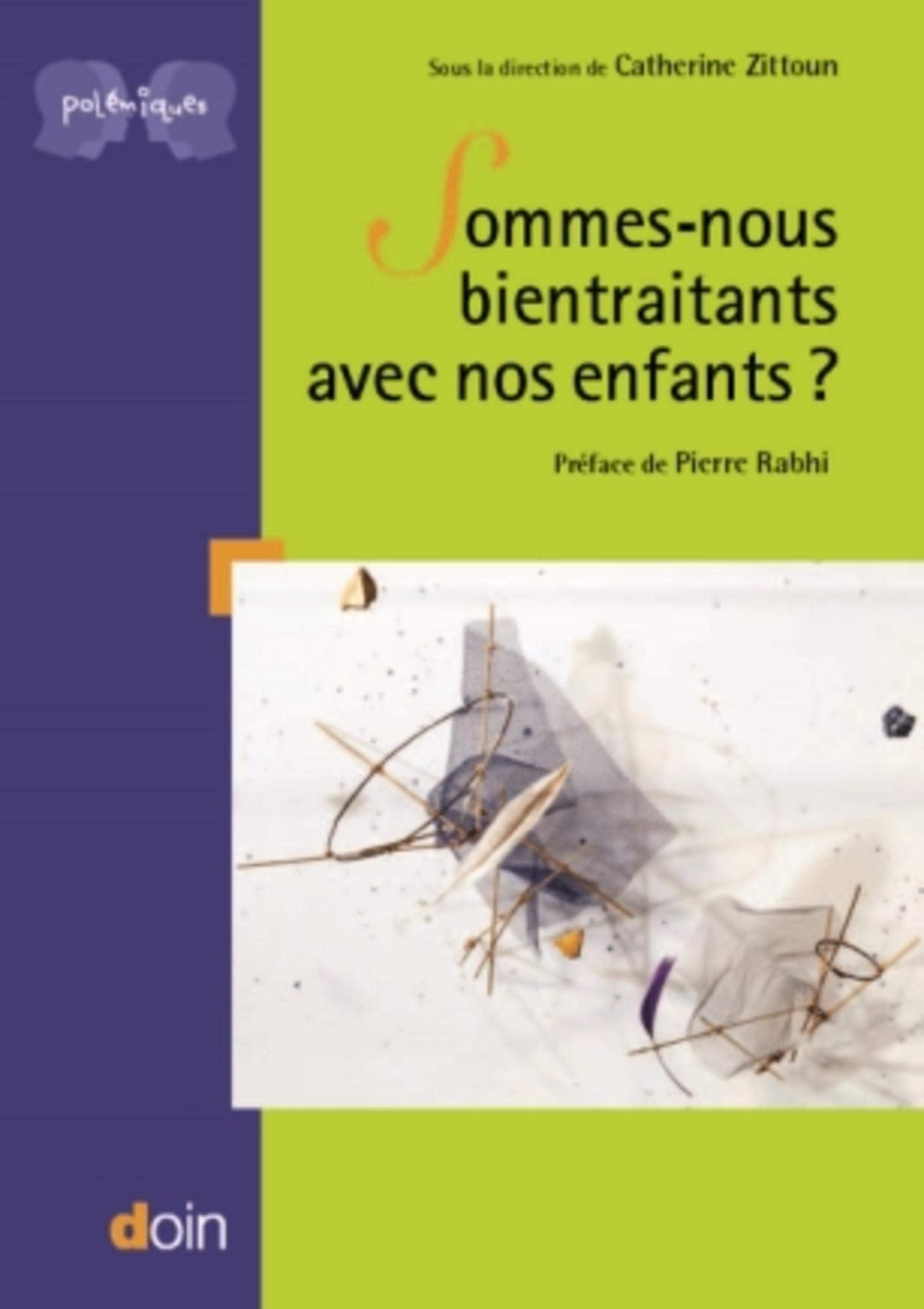 Sommes-nous bientraitants à l'égard de nos enfants ? book