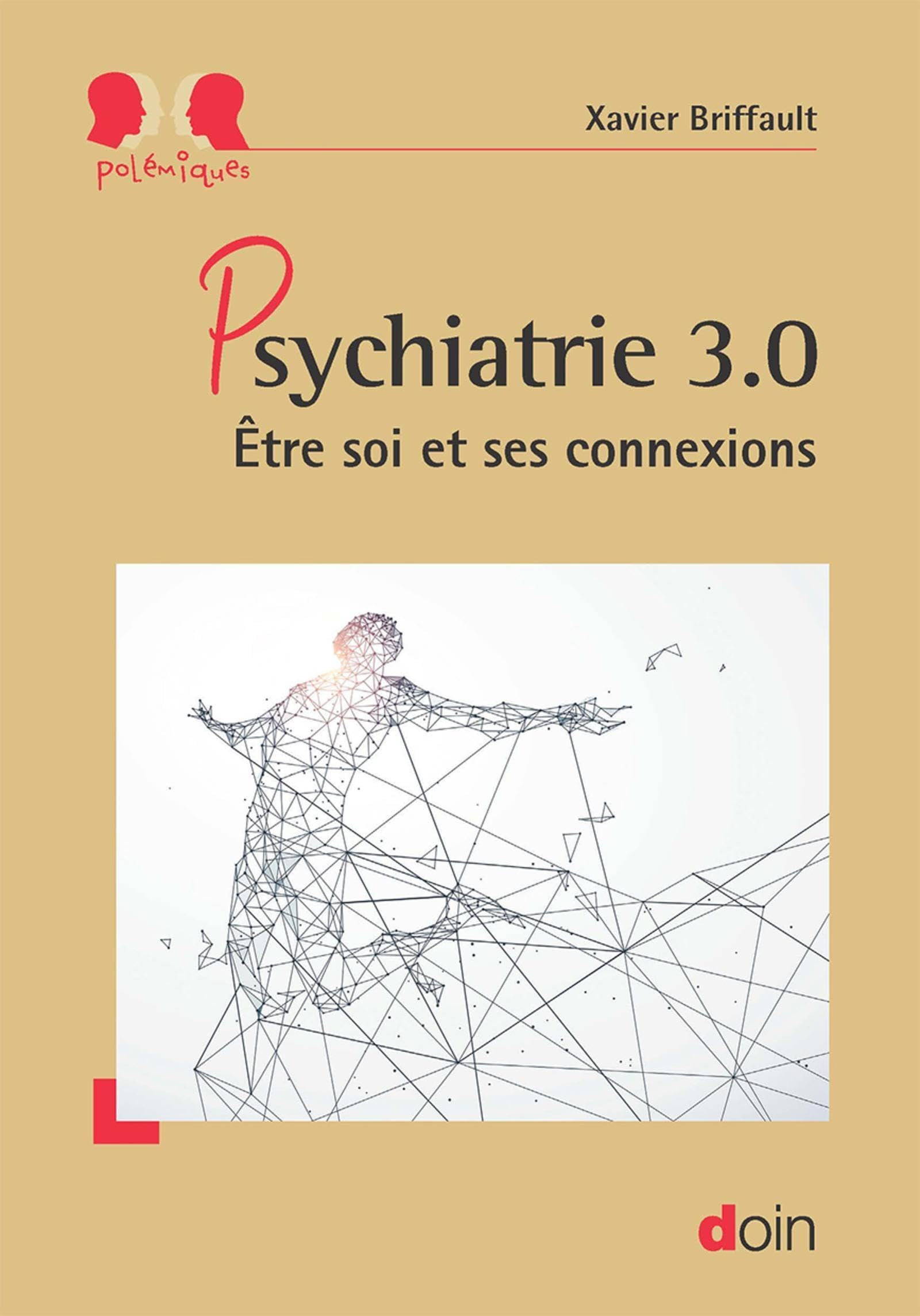Psychiatrie 3.0: Etre soi et ses connexions Medicine