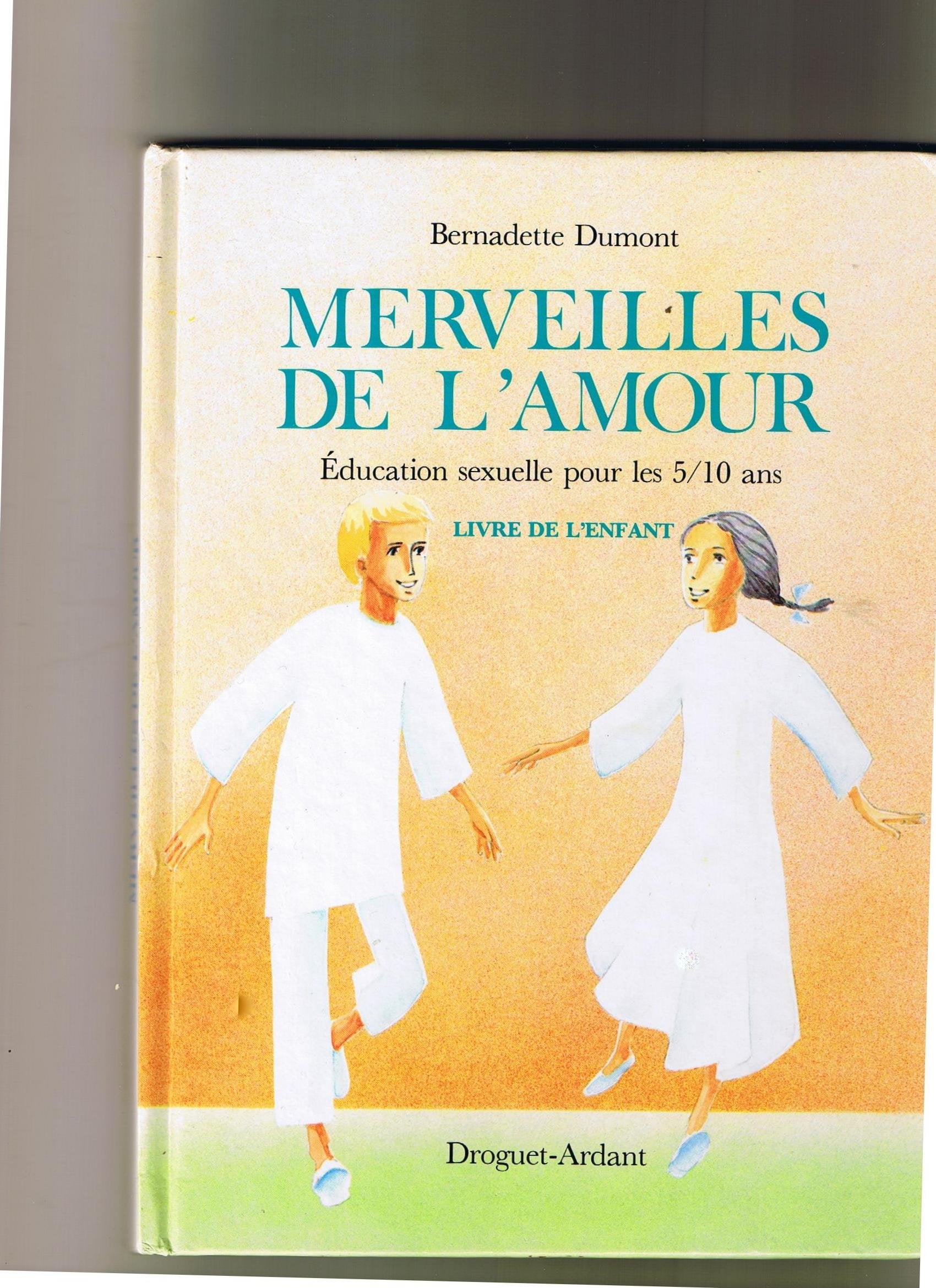 Merveilles de l'amour : éducation sexuelle pour les 5-10 ans, livre de l'enfant Books