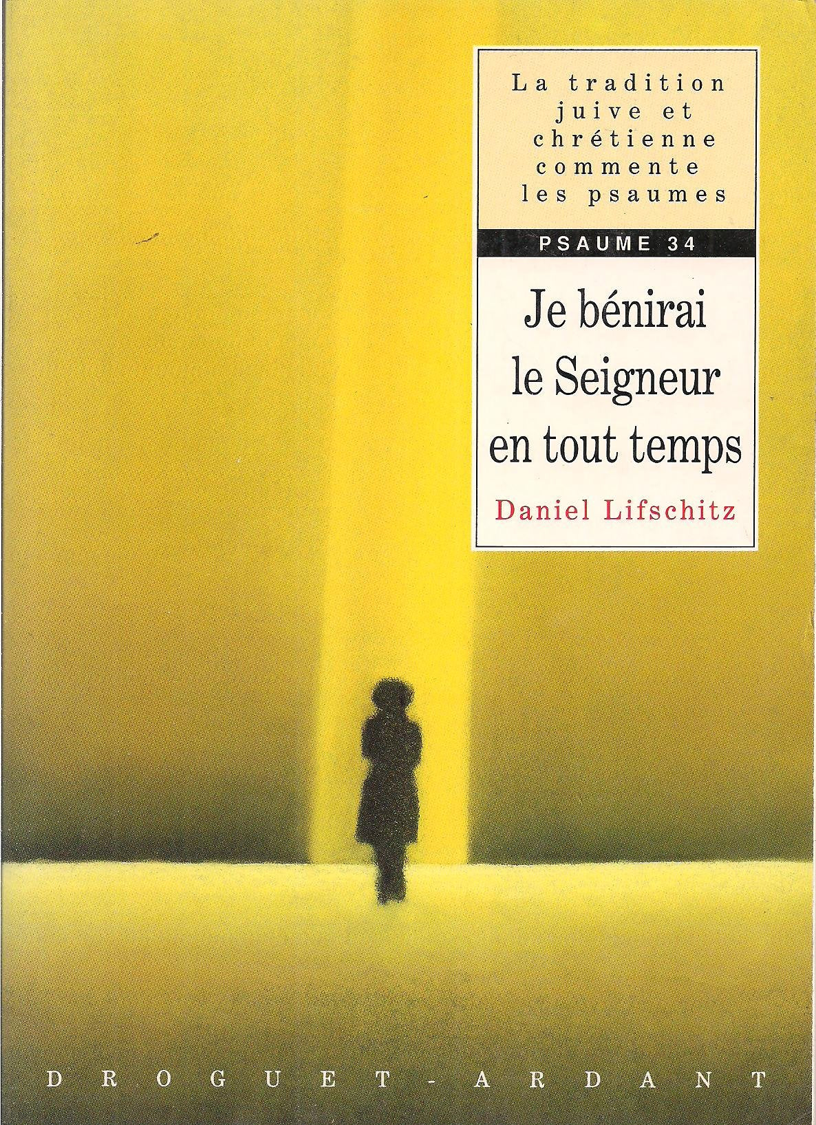 Je bénirai le Seigneur en tout temps : psaume 34 Books