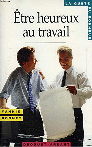 Être heureux au travail book