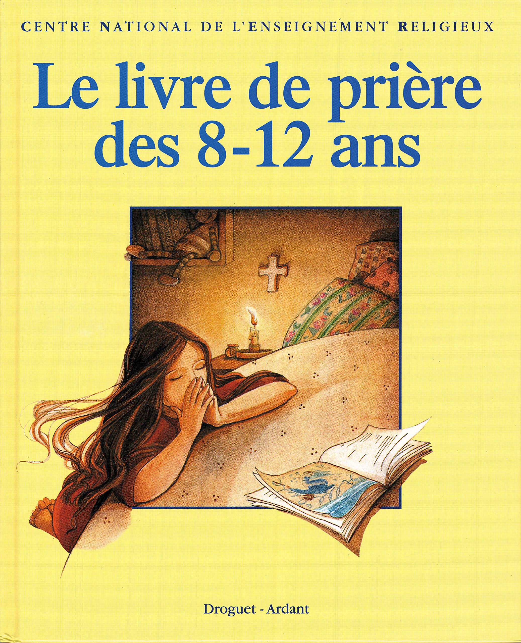 LE LIVRE DE PRIERE DES 8-12ANS - BROCHE Religion & Esotericism