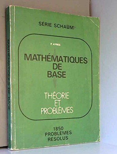 Mathématiques de base : théorie et problèmes, 1850 problèmes résolus Books