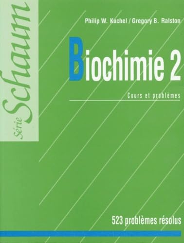 Biochimie. Vol. 2. Cours et problèmes résolus Books