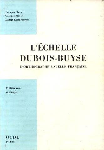 L'échelle Dubois-Buyse d'orthographe usuelle française book