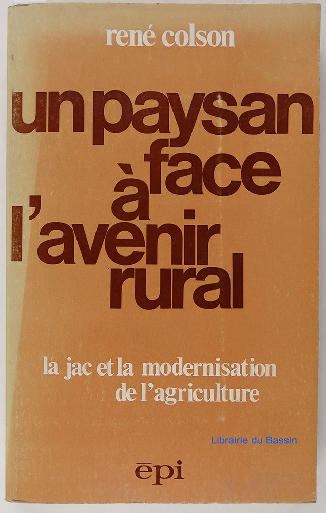 Un payson face à l'avenir rural: La jac et la modernisation de l'agriculture book