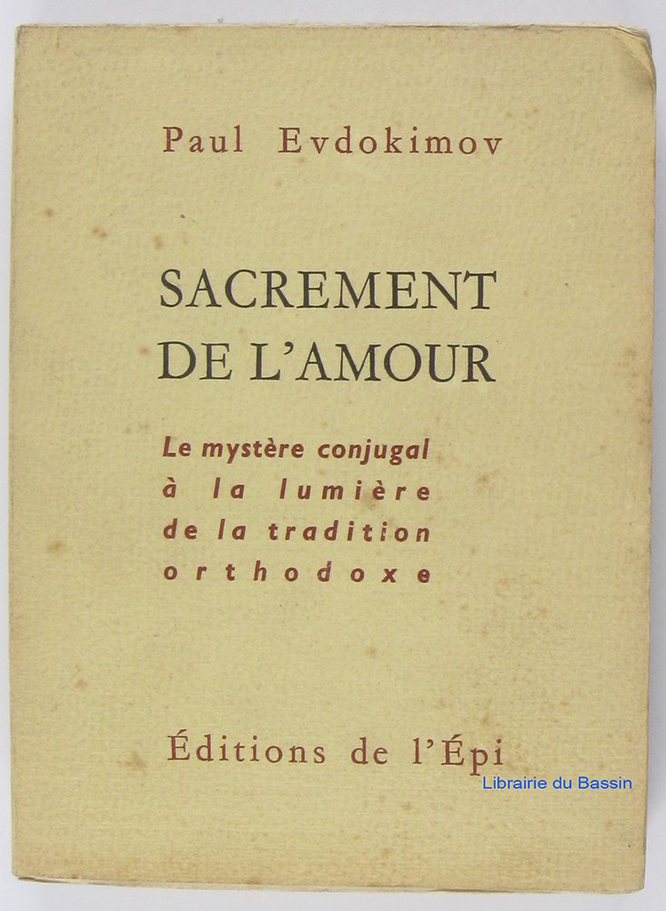 Sacrement De L'Amour: Le mystere conjugal a la lumiere de la tradition orthodoxe book