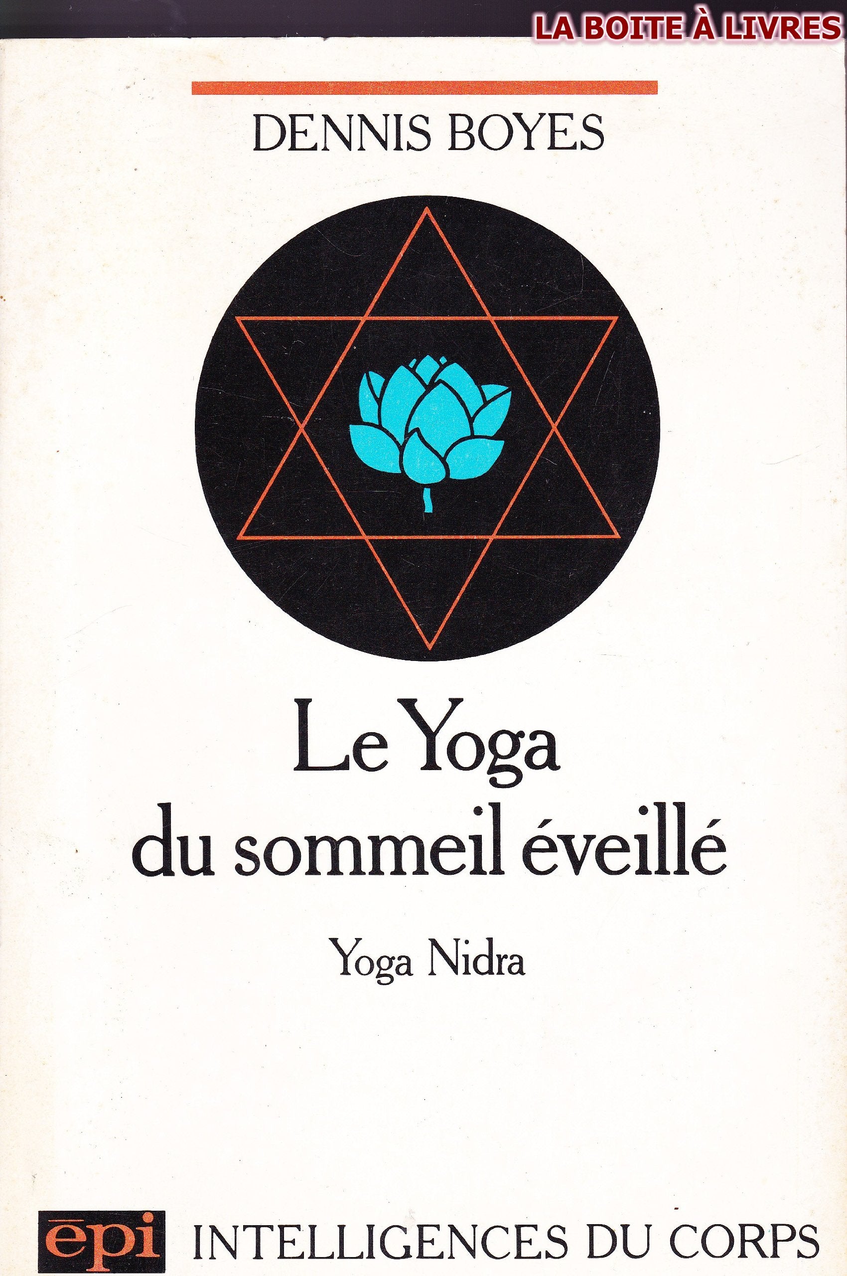 Le Yoga du sommeil éveillé : méthode de relaxation, yoga nidra book