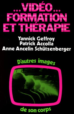 Vidéo, formation et thérapie : d'autres images de son corps Books