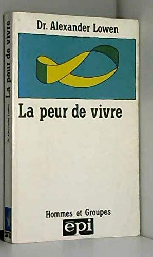 La Peur de vivre (Hommes et groupes) book