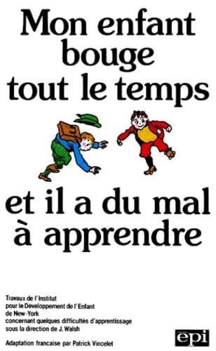 Mon enfant bouge tout le temps et il a du mal à comprendre book