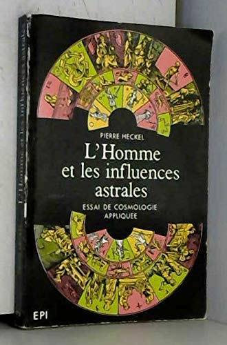 L'Homme et les influences astrales: Essai de cosmologie appliquée Books