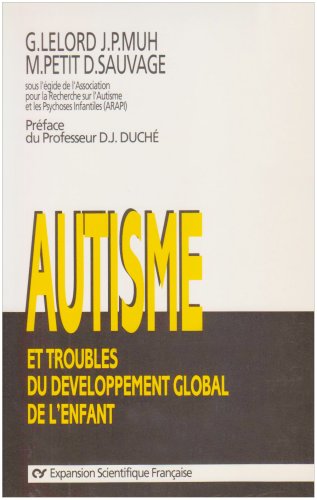 Autisme et troubles du développement global de l'enfant, recherches récentes et perspectives book