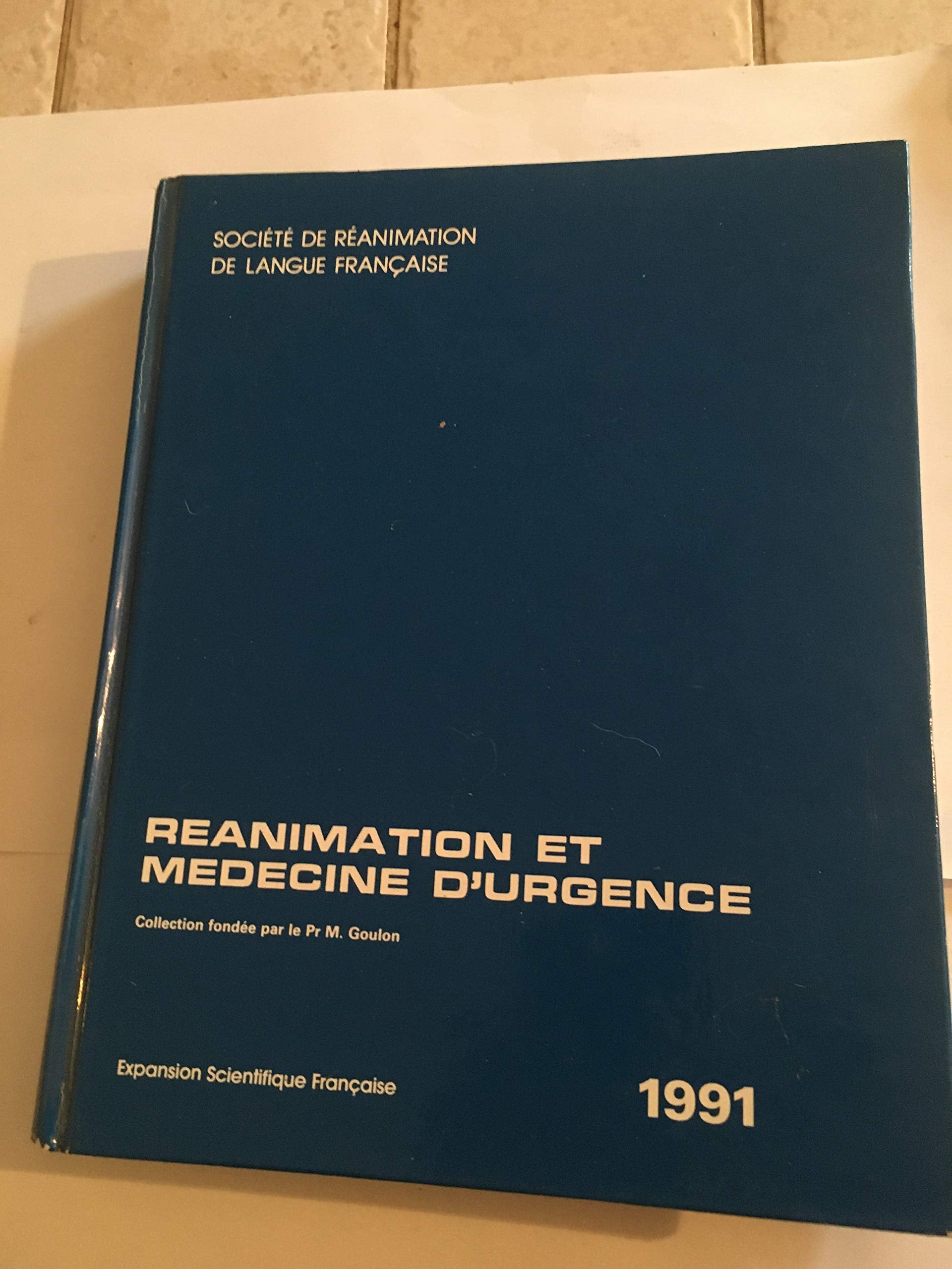 Réanimation et médecine d'urgence : 1991 Books