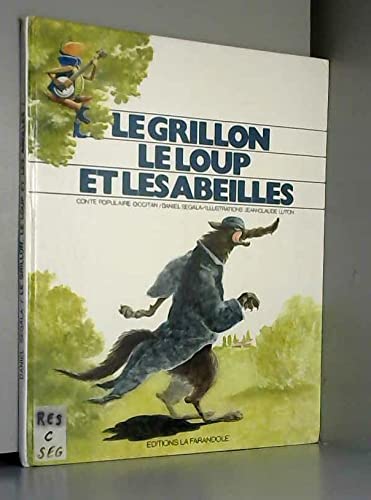 Le Grillon, le loup et les abeilles book