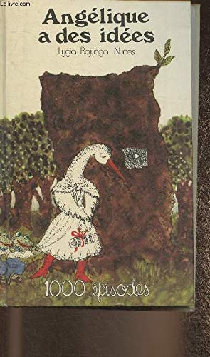 Angélique a des idées (1000 épisodes) book