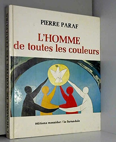 L'Homme de toutes les couleurs : le racisme pourquoi ? Books