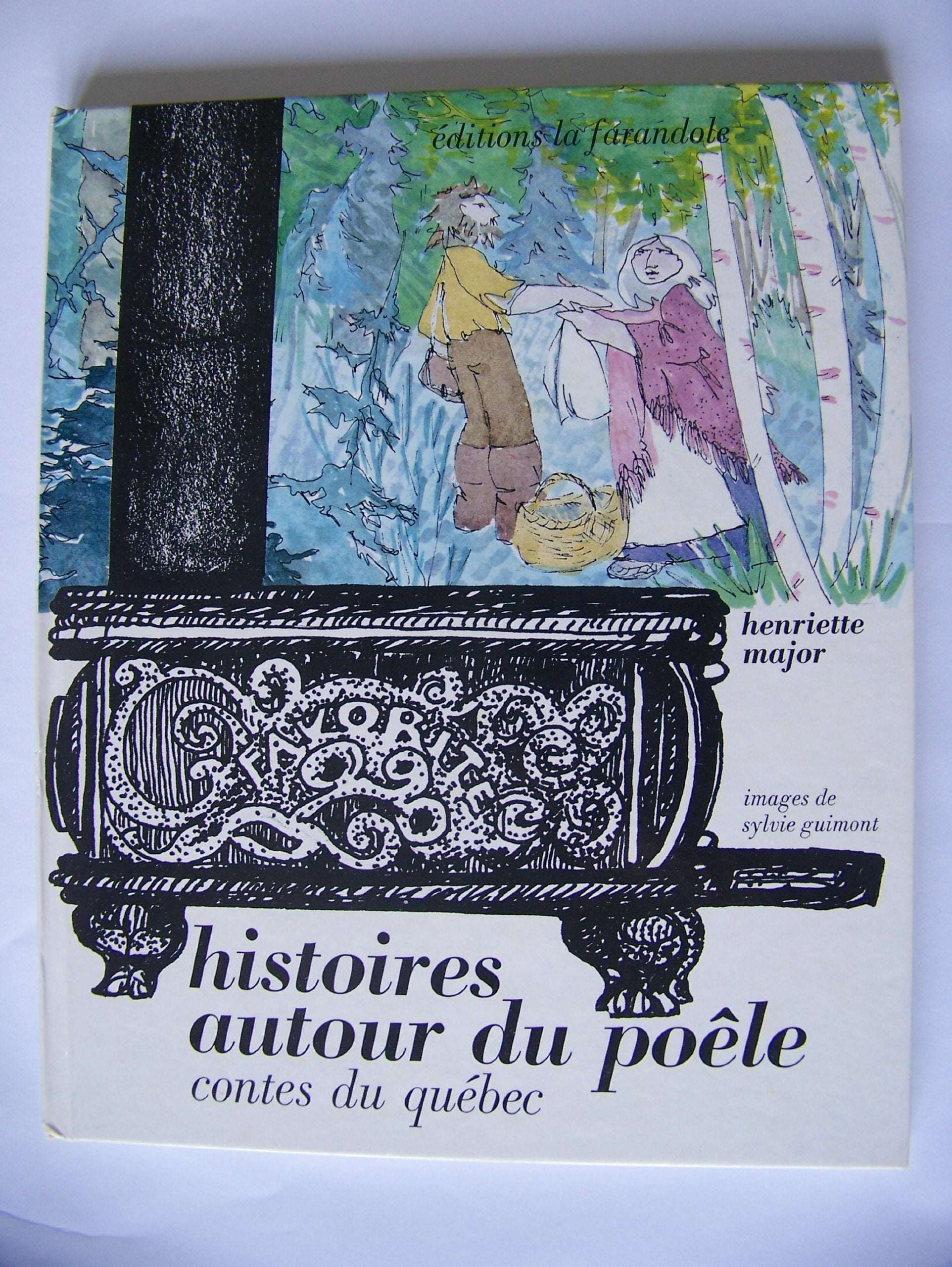 Histoires autour du poêle : contes du Québec book