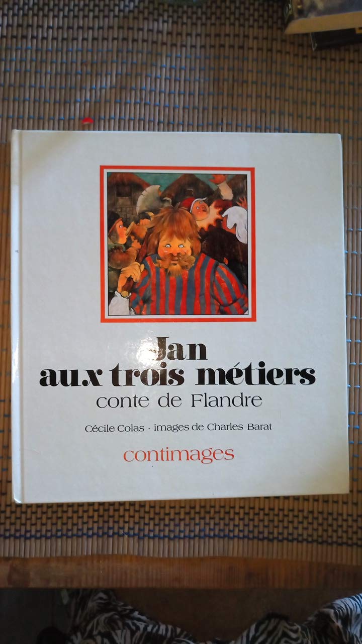 Jan aux trois métiers : conte de Flandre book