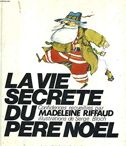 La Vie secrète du Père Noël : confidences Books