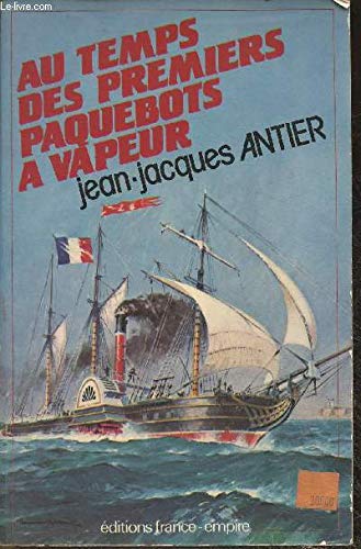 Au temps des premiers paquebots a vapeur (French Edition) Books