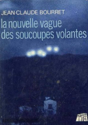 La Nouvelle vague des soucoupes volantes book