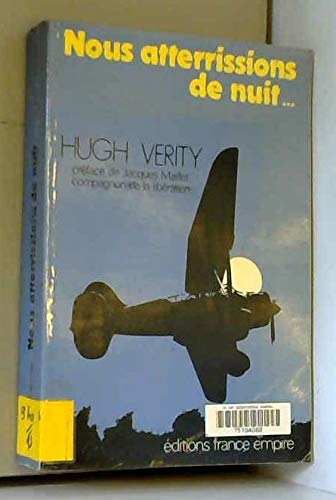 Nous atterrissions de nuit... : les atterrissages secrets de la RAF en France 1940-44 Books
