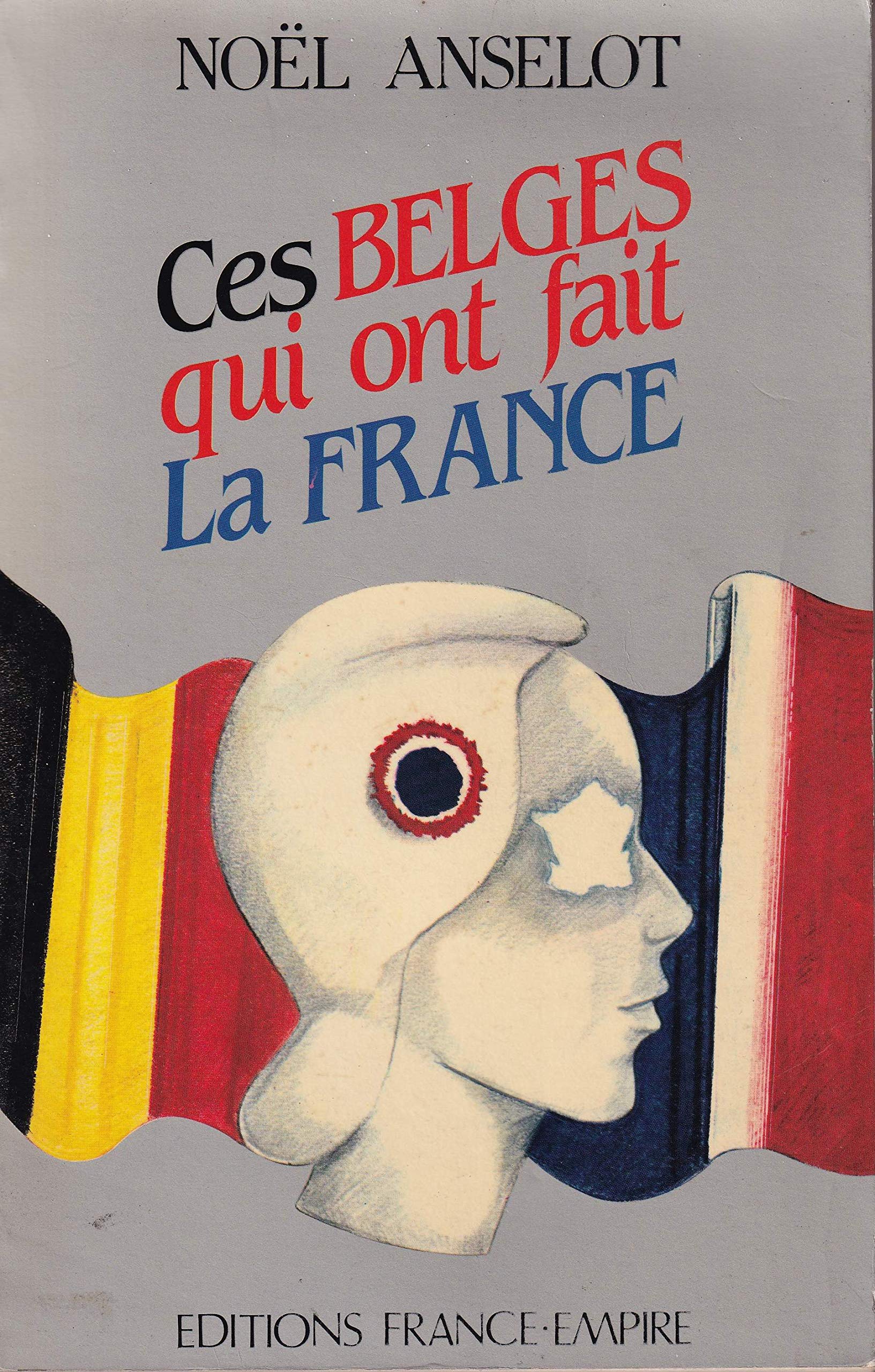 Ces Belges qui ont fait La France Books