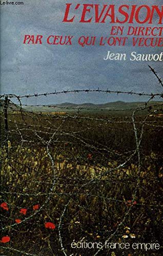 L'évasion en direct par ceux qui l'ont vécue. Books
