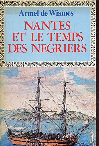 Nantes et le temps des négriers book