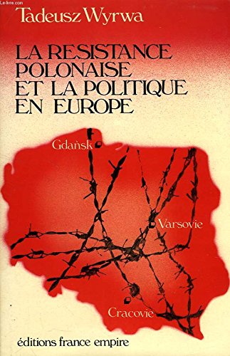 La Résistance polonaise et la politique en Europe Books