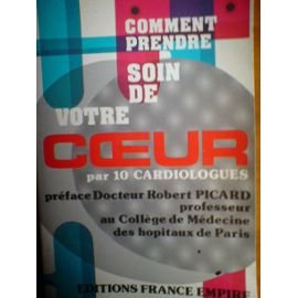 Comment prendre soin de votre coeur : par 10 cardiologues book